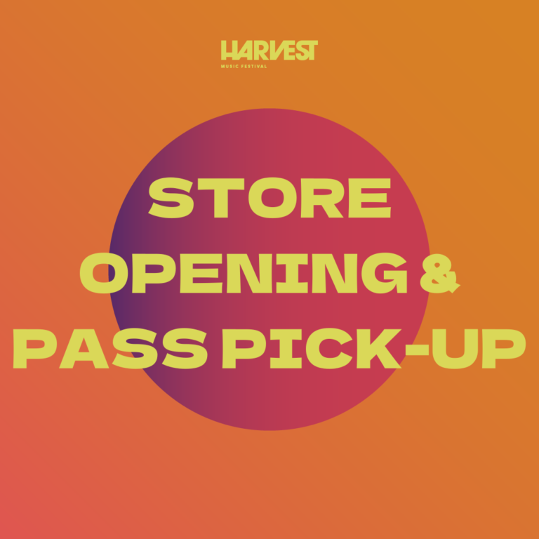 Passes and Tickets are Available for Pickup! Harvest Music Festival